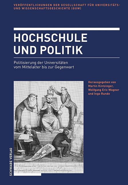 Cover: 9783796543807 | Hochschule und Politik | Martin Kintzinger (u. a.) | Buch | VIII