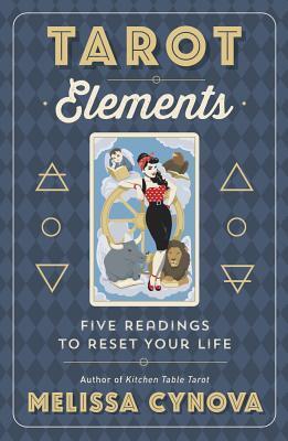 Cover: 9780738758404 | Tarot Elements | Five Readings to Reset Your Life | Melissa Cynova