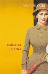 Cover: 9780099518549 | The Collected Stories | Richard Yates | Taschenbuch | 496 S. | 2008
