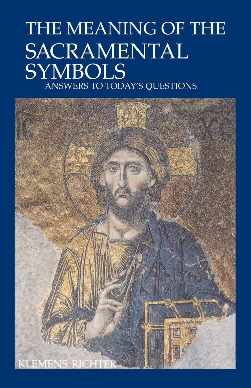Cover: 9780814618820 | The Meaning of Sacramental Symbols | Answers to Today's Questions