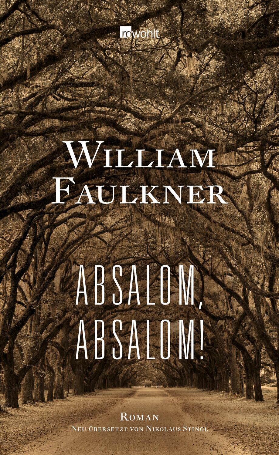 Cover: 9783498021344 | Absalom, Absalom! | William Faulkner | Buch | Deutsch | 2015 | Rowohlt