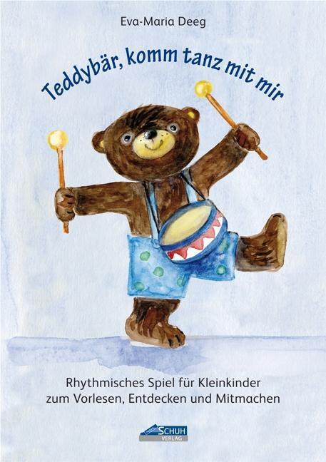 Cover: 9783931862640 | Teddybär, komm tanz mit mir | Eva-Maria Deeg | Broschüre | 28 S.