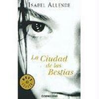 Cover: 9788497935692 | La Ciudad de las Bestias | Isabel Allende | Taschenbuch | Spanisch