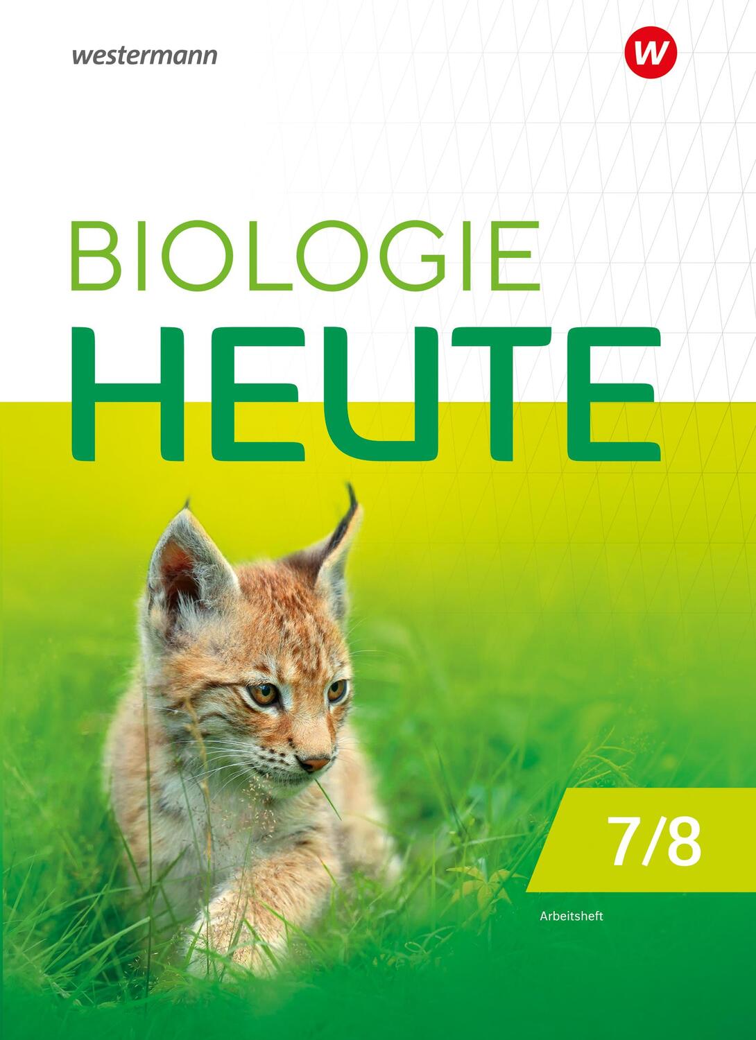 Cover: 9783141519624 | Biologie heute SI 7/8. Arbeitsheft. Für die Sekundarstufe I in...