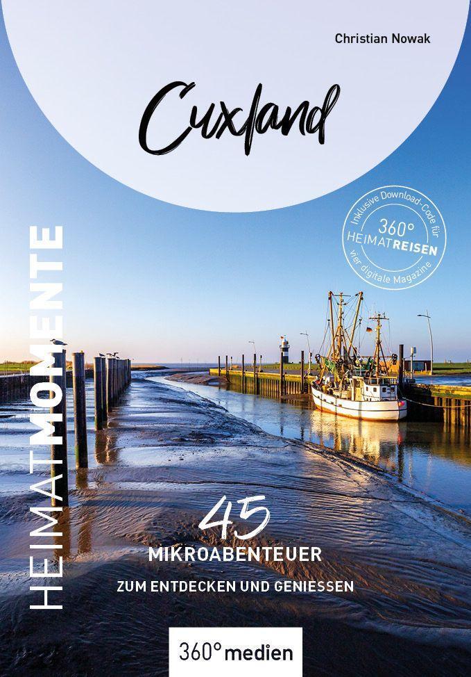 Cover: 9783968553030 | Cuxland - HeimatMomente | 45 Mikroabenteuer zum Entdecken und Genießen