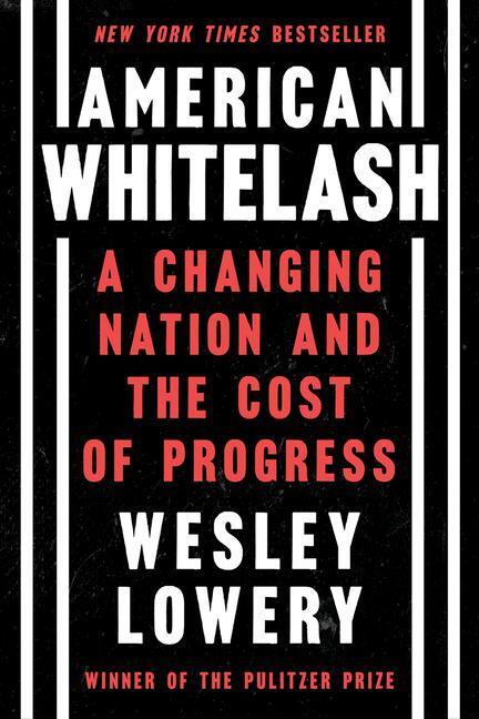 Cover: 9780358393269 | American Whitelash | A Changing Nation and the Cost of Progress | Buch