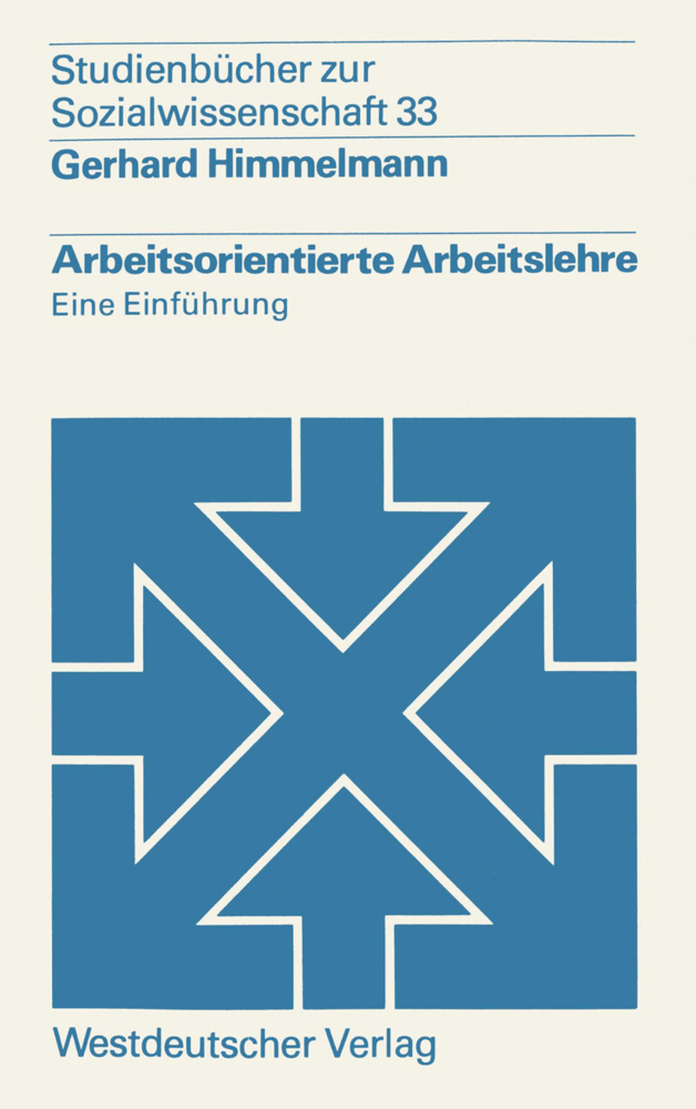 Cover: 9783531213965 | Arbeitsorientierte Arbeitslehre | Eine Einführung | Gerhard Himmelmann