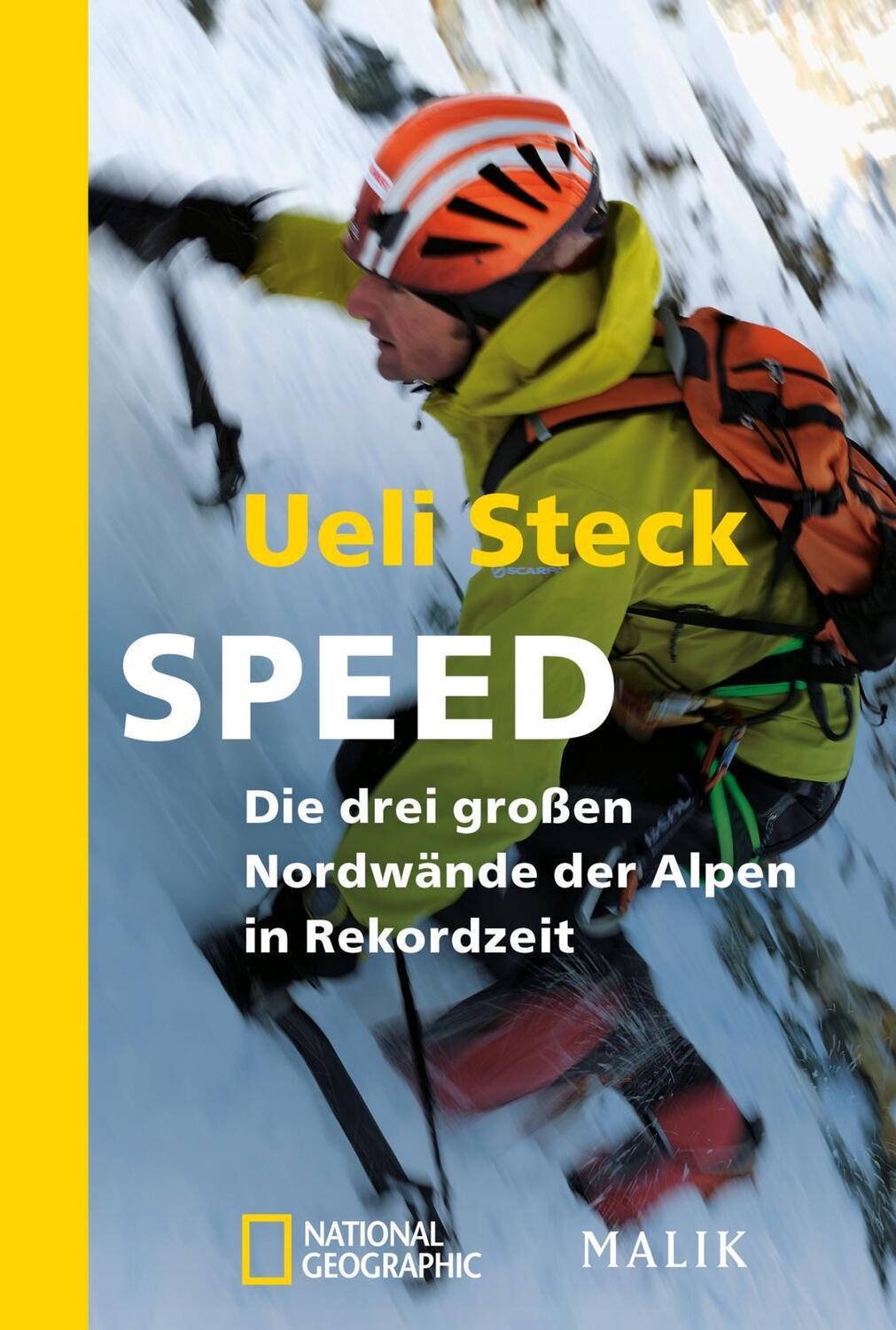 Cover: 9783492403788 | Speed | Die drei großen Nordwände der Alpen in Rekordzeit | Ueli Steck