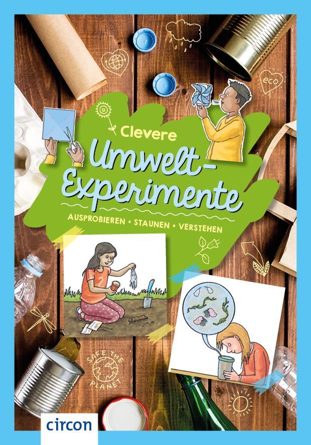 Cover: 9783817442904 | Clevere Umwelt-Experimente | Ausprobieren, staunen, verstehen | Buch