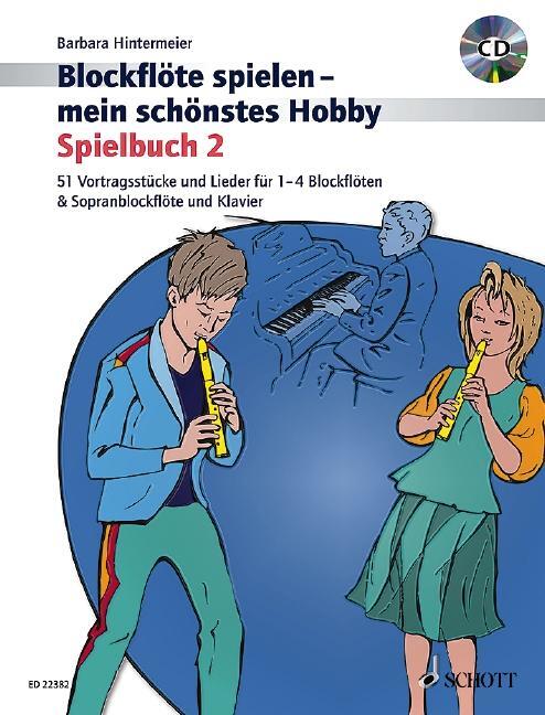 Cover: 9790001159388 | Blockflöte spielen - mein schönstes Hobby. Spielbuch 2. Mit CD | 2018
