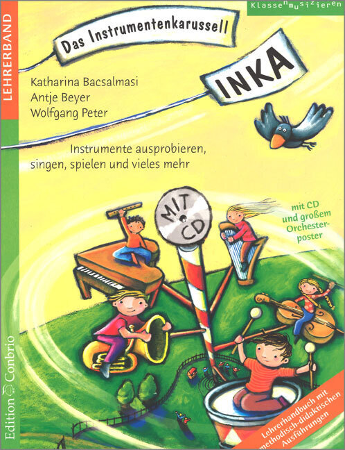 Cover: 9783909415427 | INKA - Das Instrumentenkarussell | Katharina Bacsalmasi (u. a.)