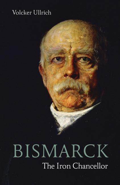 Cover: 9781913368371 | Bismarck | The Iron Chancellor | Volker Ullrich | Taschenbuch | 2021