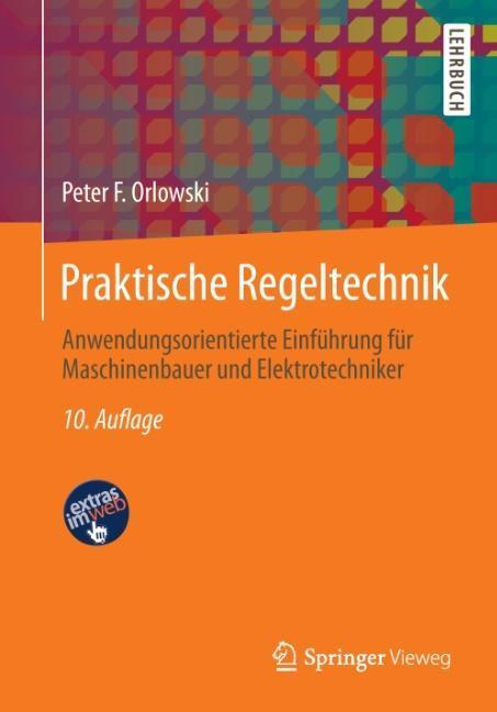 Cover: 9783642412325 | Praktische Regeltechnik | Peter F. Orlowski | Taschenbuch