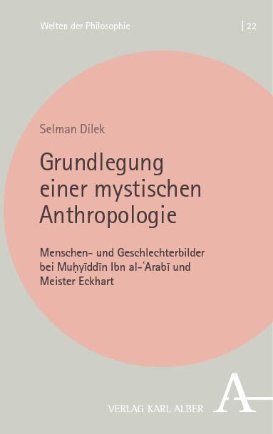 Cover: 9783495997949 | Grundlegung einer mystischen Anthropologie | Selman Dilek | Buch