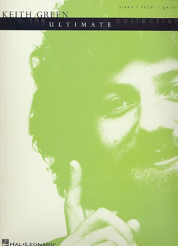Cover: 9780634058394 | Keith Green - The Ultimate Collection | Buch | 2003 | Hal Leonard