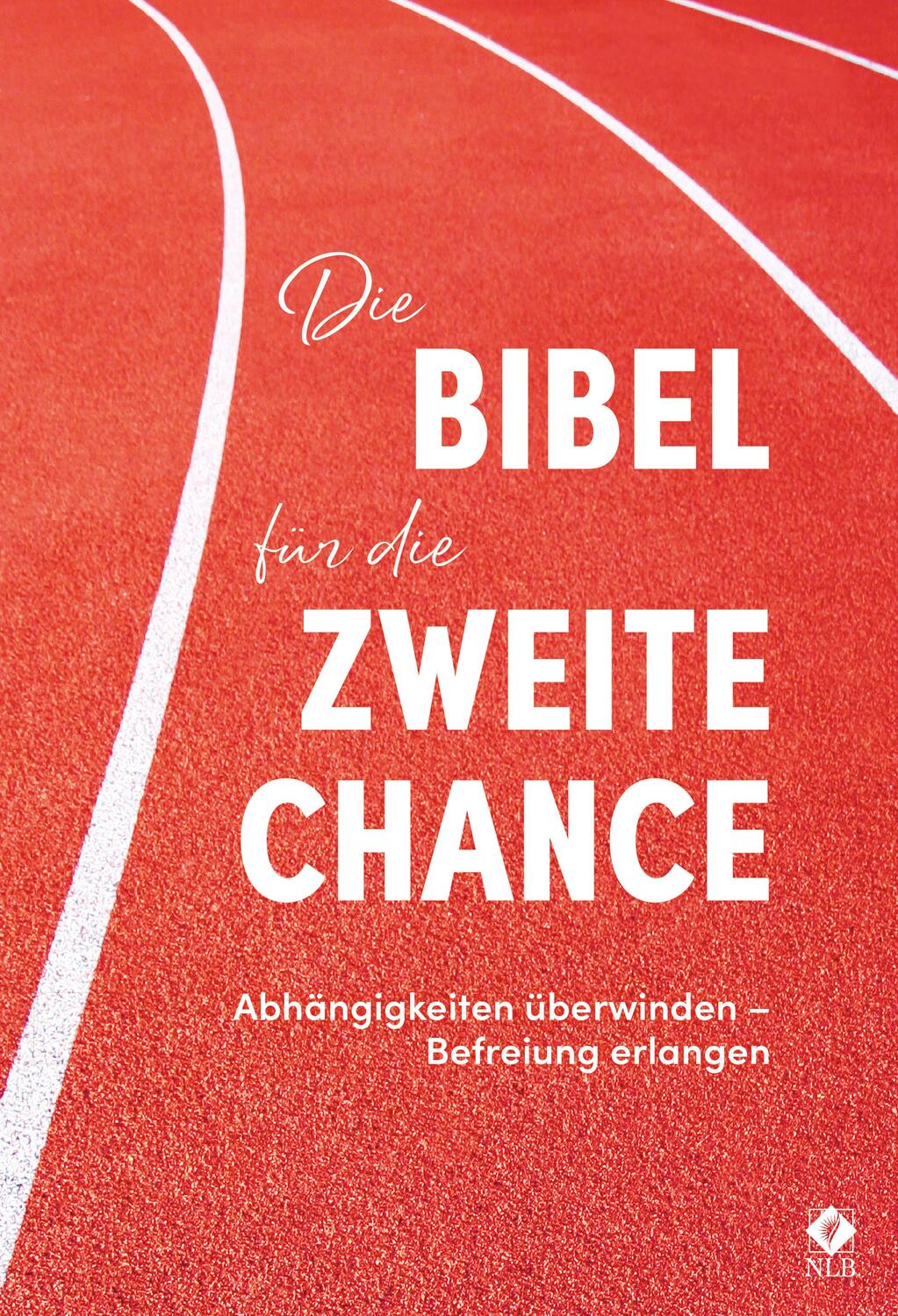 Cover: 9783417258158 | Die Bibel für die zweite Chance | Stephen Arterburn (u. a.) | Buch