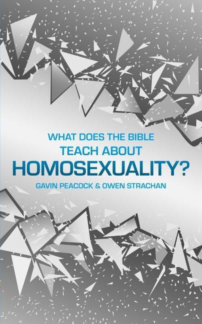 Cover: 9781527104778 | What Does the Bible Teach about Homosexuality? | Gavin Peacock (u. a.)