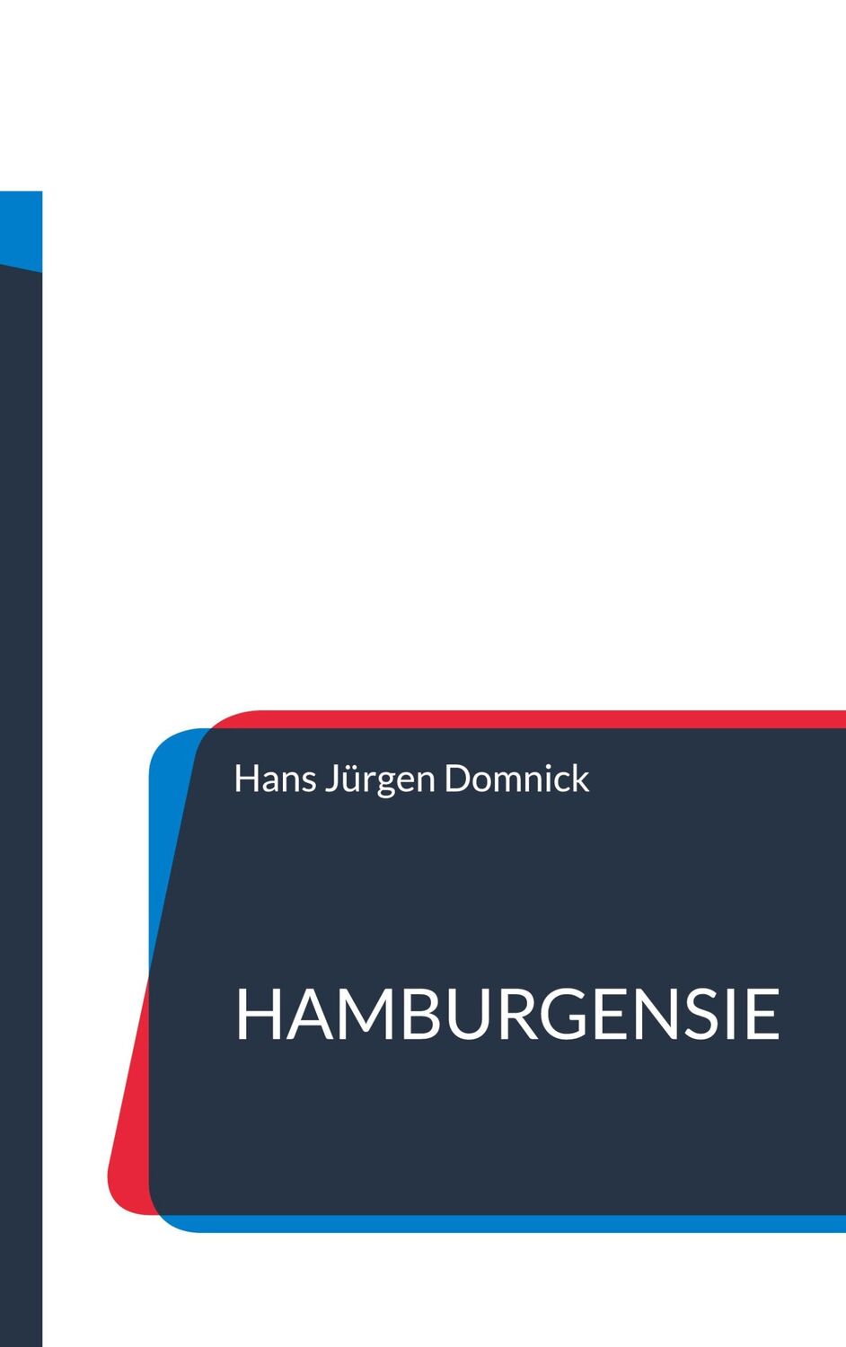 Cover: 9783740766542 | Hamburgensie | Eine Geschichte aus der Freien und Hansestadt Hamburg