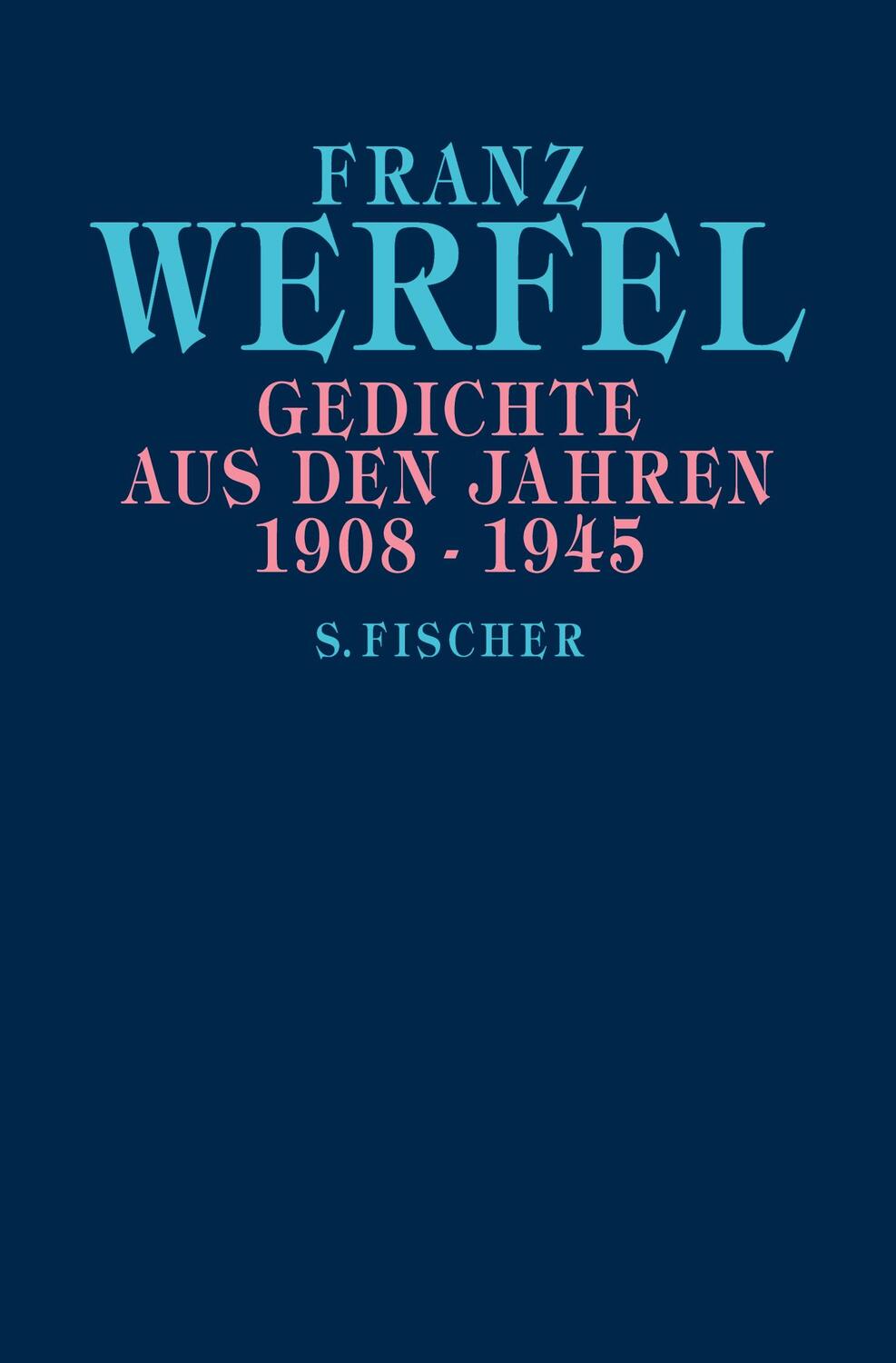 Cover: 9783596370597 | Gedichte aus den Jahren 1908-1945 | Franz Werfel | Taschenbuch | 2020