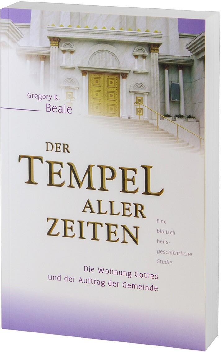 Cover: 9783935558952 | Der Tempel aller Zeiten | Gregory K. Beale | Taschenbuch | Deutsch