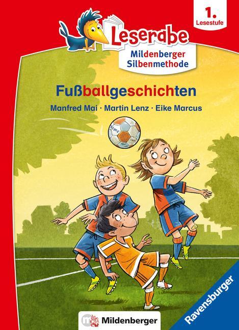 Cover: 9783473461936 | Fußballgeschichten - Leserabe ab 1. Klasse - Erstlesebuch für...