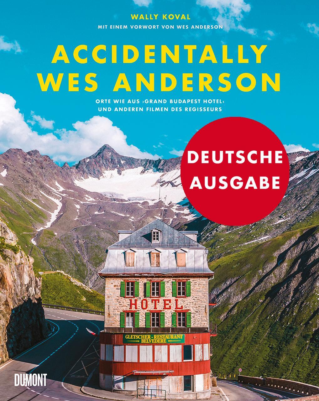 Cover: 9783832199852 | Accidentally Wes Anderson (Deutsche Ausgabe) | Wally Koval | Buch