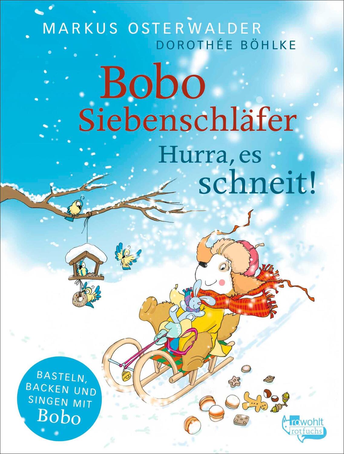 Cover: 9783757100599 | Bobo Siebenschläfer: Hurra, es schneit! | Markus Osterwalder | Buch