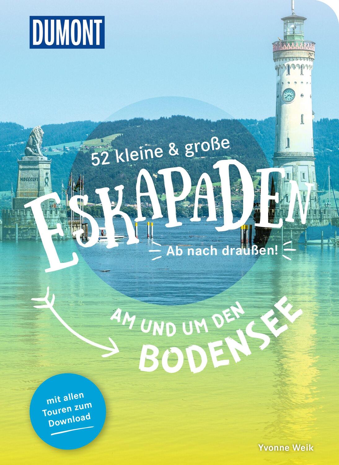 Cover: 9783616028231 | 52 kleine &amp; große Eskapaden am und um den Bodensee | Ab nach draußen!