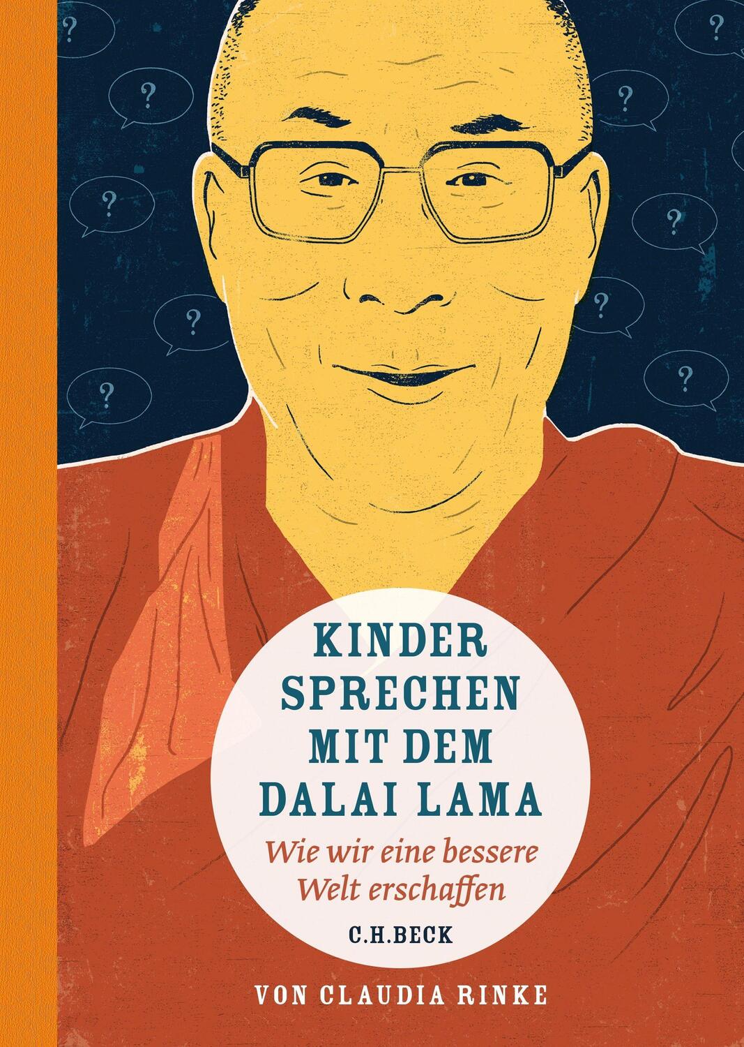 Cover: 9783406674532 | Kinder sprechen mit dem Dalai Lama | Claudia Rinke | Buch | Deutsch