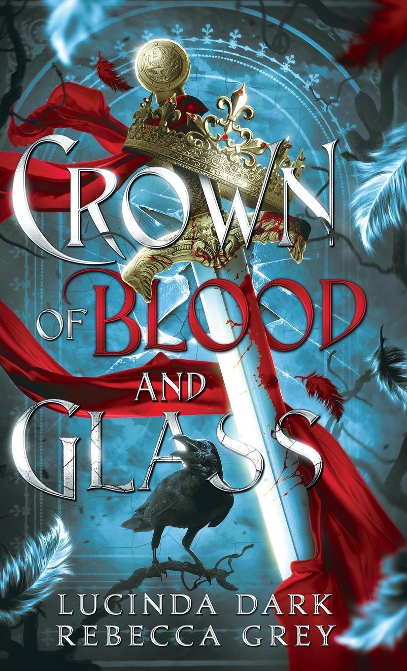 Cover: 9781088149959 | Crown of Blood &amp; Glass | Lucinda Dark (u. a.) | Buch | Englisch | 2023