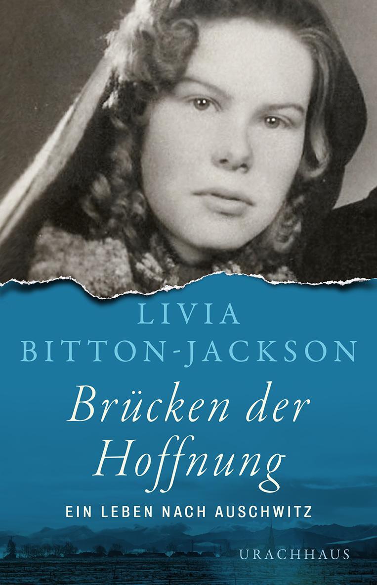 Cover: 9783825151416 | Brücken der Hoffnung | Ein Leben nach Auschwitz | Livia Bitton-Jackson