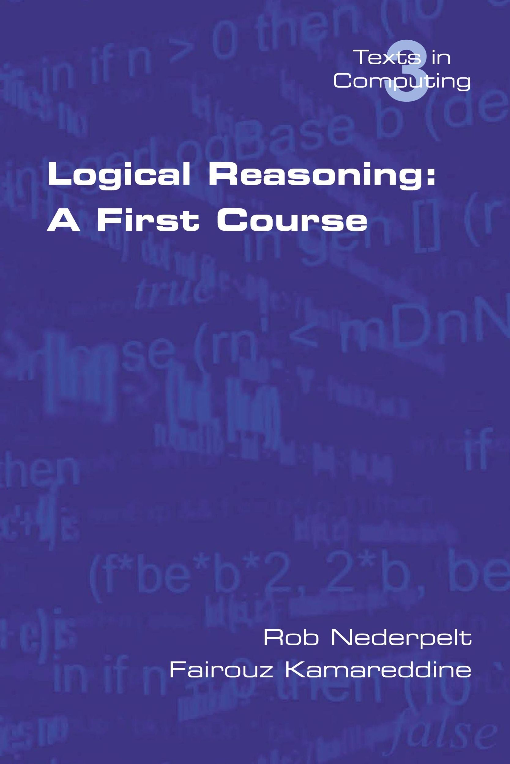 Cover: 9780954300678 | Logical Reasoning | A First Course | R. Nederpelt (u. a.) | Buch