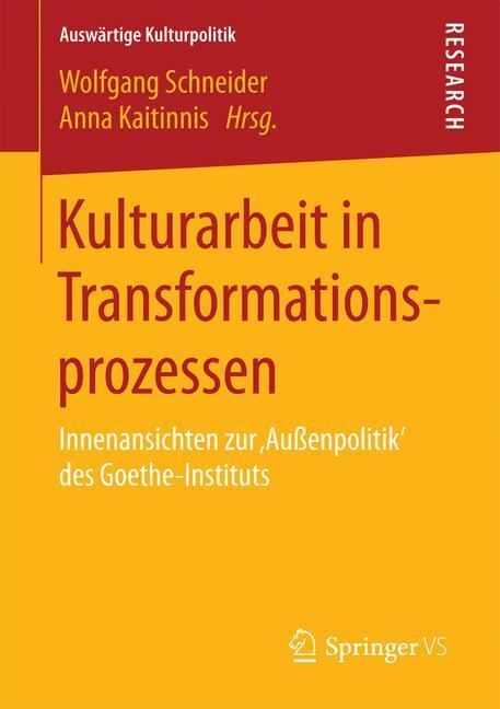 Cover: 9783658132583 | Kulturarbeit in Transformationsprozessen | Anna Kaitinnis (u. a.)