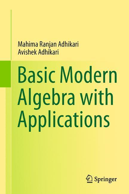 Cover: 9788132215981 | Basic Modern Algebra with Applications | Avishek Adhikari (u. a.)