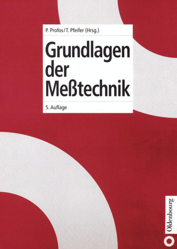 Cover: 9783486241488 | Grundlagen der Meßtechnik | Tilo Pfeifer (u. a.) | Buch | Deutsch