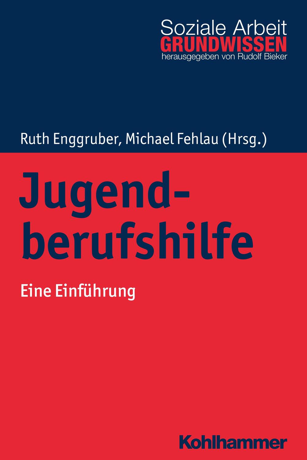 Cover: 9783170313101 | Jugendberufshilfe | Eine Einführung | Ruth Enggruber (u. a.) | Buch