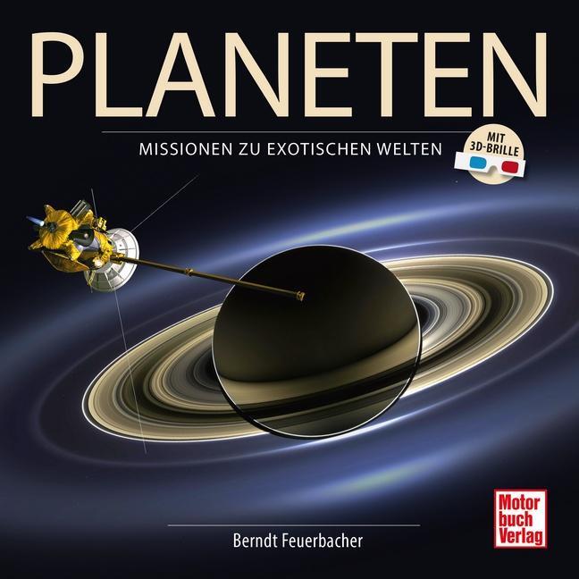 Cover: 9783613042315 | Planeten | Missionen zu exotischen Welten | Berndt Feuerbacher | Buch