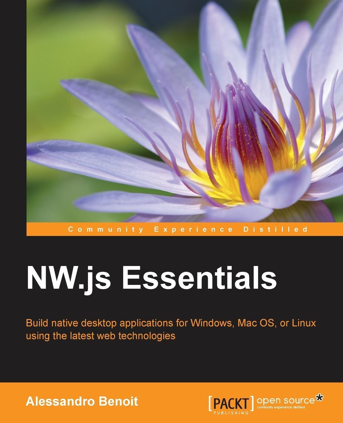 Cover: 9781785280863 | NW.js Essentials | Alessandro Benoit | Taschenbuch | Paperback | 2015