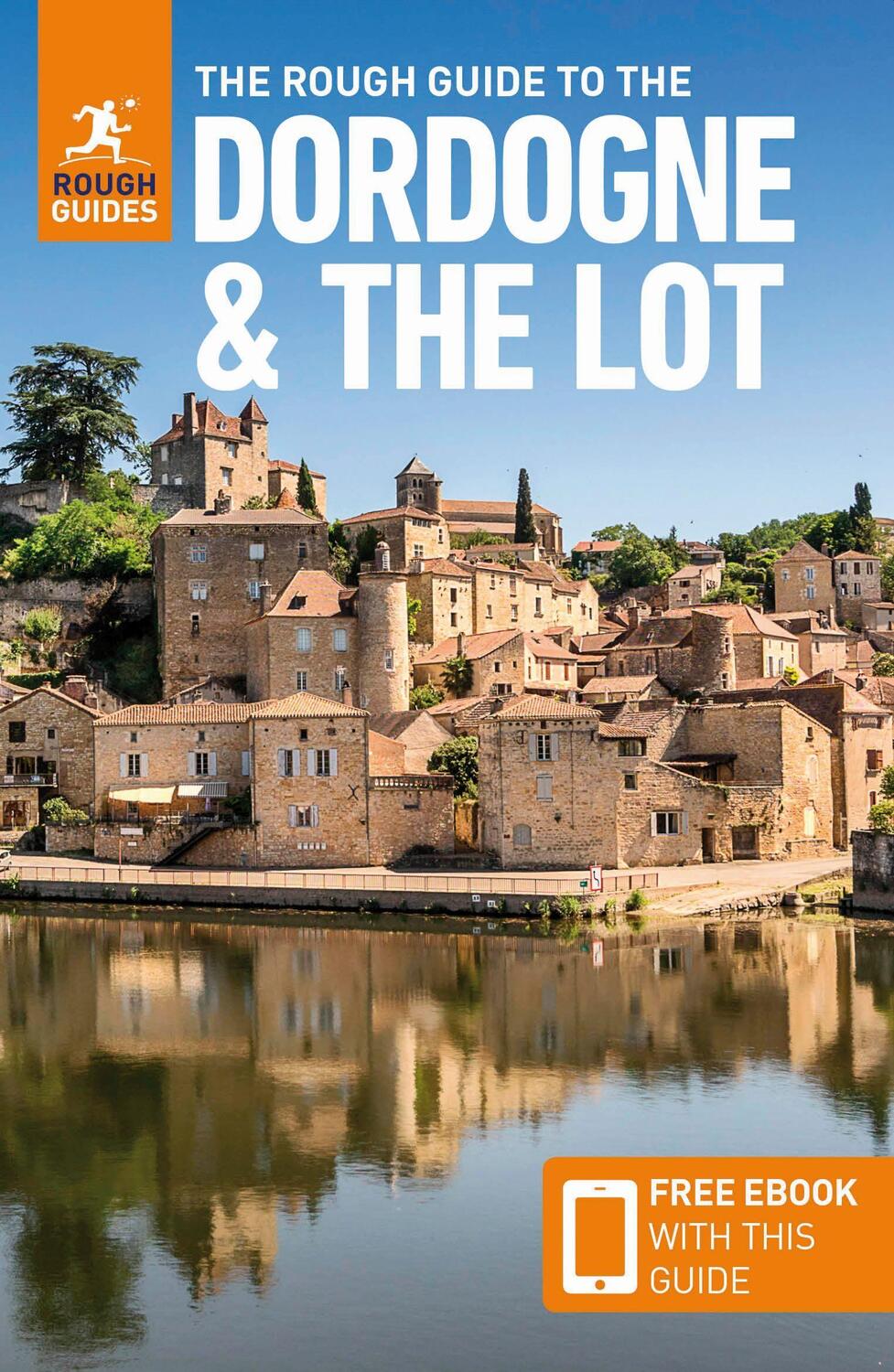 Cover: 9781789195866 | The Rough Guide to the Dordogne &amp; the Lot (Travel Guide with Free...