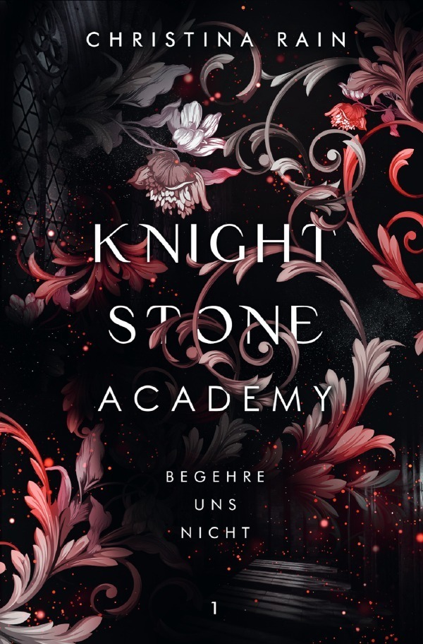 Cover: 9783757552510 | Knightstone Academy 1 | Begehre uns nicht | Christina Rain | Buch