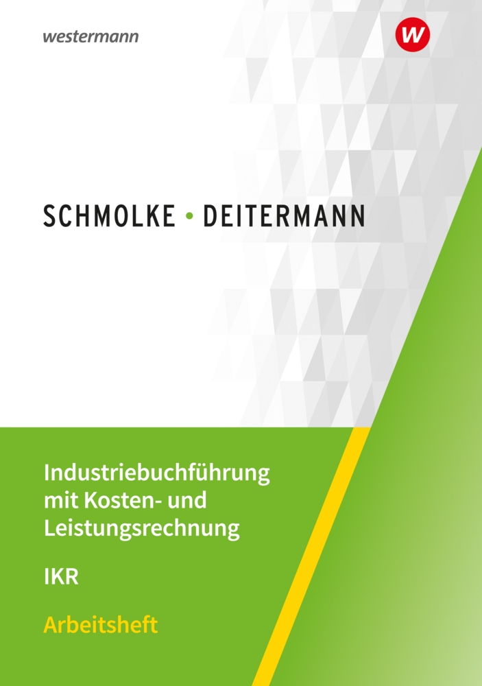 Cover: 9783804576643 | Industriebuchführung mit Kosten- und Leistungsrechnung - IKR | Buch
