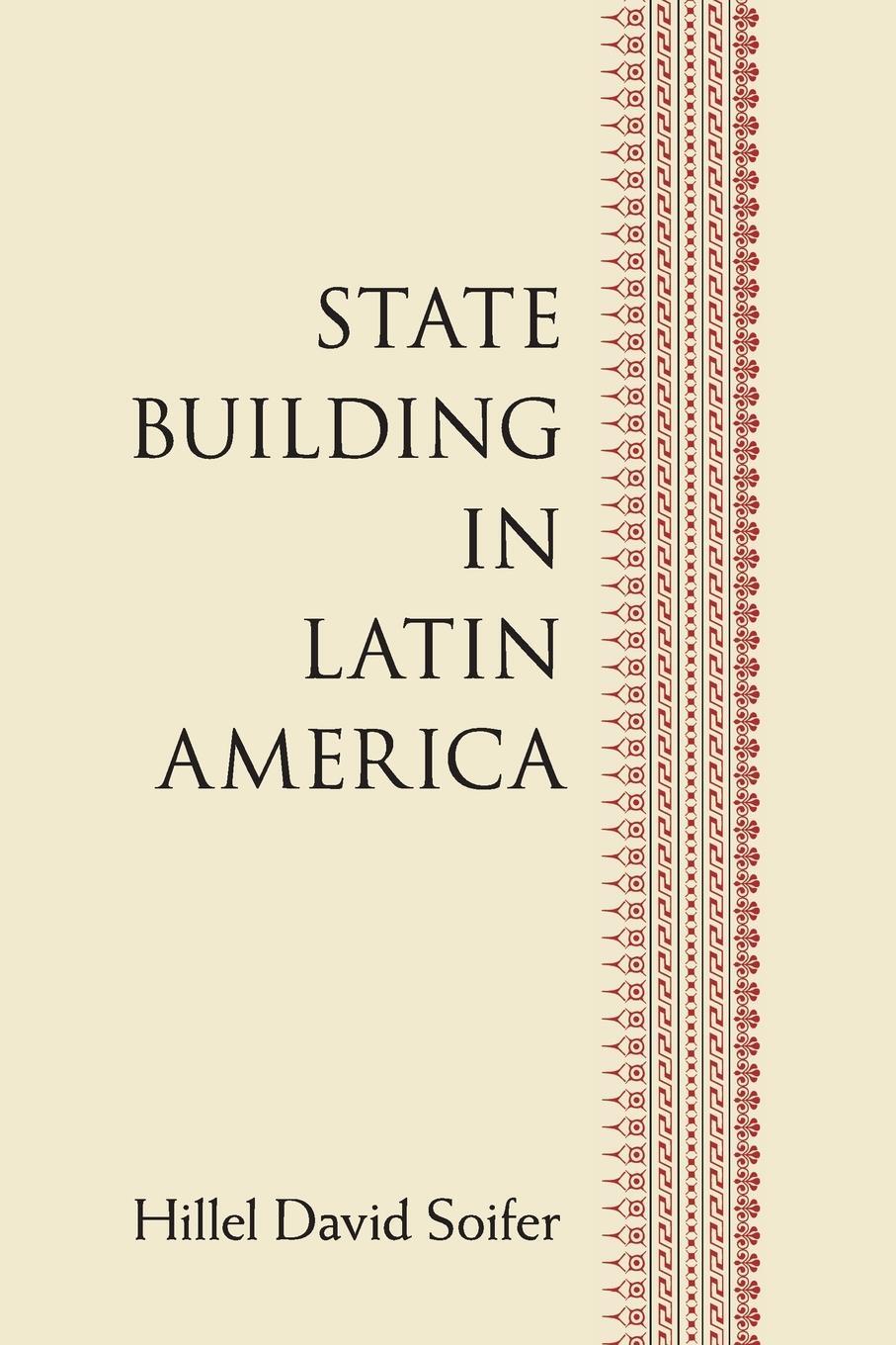 Cover: 9781107518407 | State Building in Latin America | Hillel David Soifer | Taschenbuch