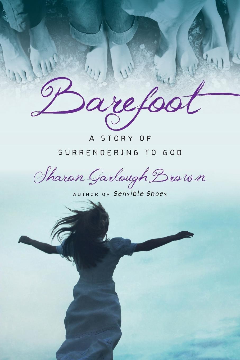 Cover: 9780830843213 | Barefoot | A Story of Surrendering to God | Sharon Garlough Brown