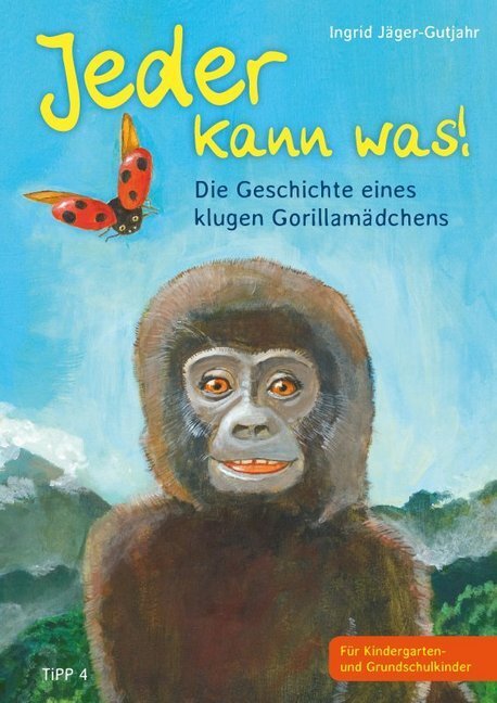 Cover: 9783943969078 | Jeder kann was! | Die Geschichte eines klugen Gorillamädchens | Buch