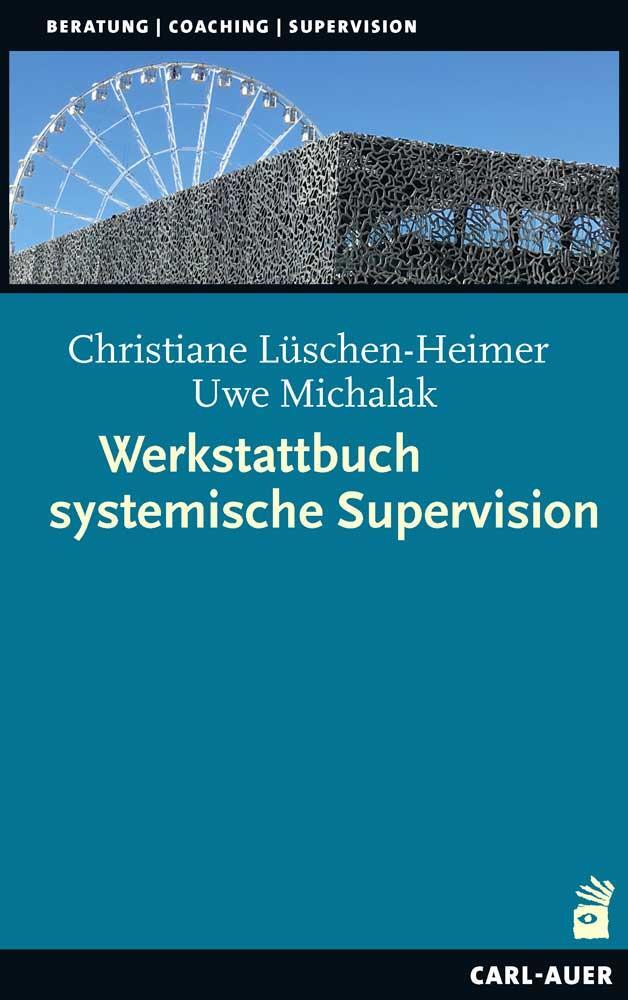 Cover: 9783849703110 | Werkstattbuch systemische Supervision | Lüschen-Heimer (u. a.) | Buch