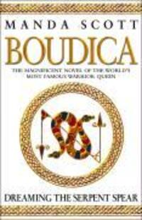 Cover: 9780553814088 | Boudica: Dreaming The Serpent Spear | Manda Scott | Taschenbuch | 2007