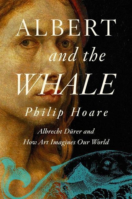 Cover: 9781643139470 | Albert and the Whale: Albrecht Dürer and How Art Imagines Our World