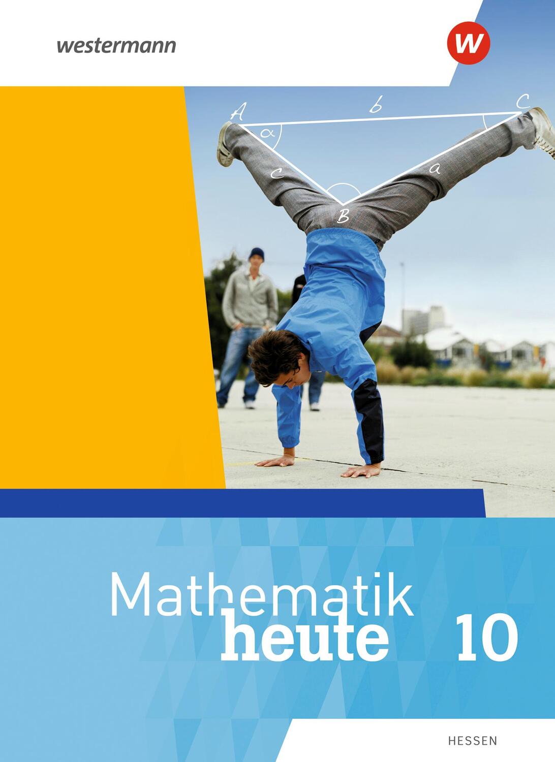 Cover: 9783141504507 | Mathematik heute 10. Schülerband. Für Hessen | Ausgabe 2019 | Buch