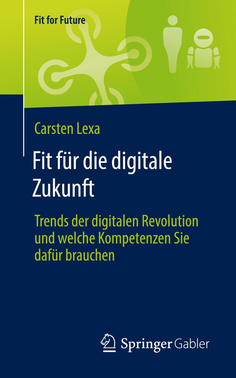 Cover: 9783658330729 | Fit für die digitale Zukunft | Carsten Lexa | Taschenbuch | Paperback