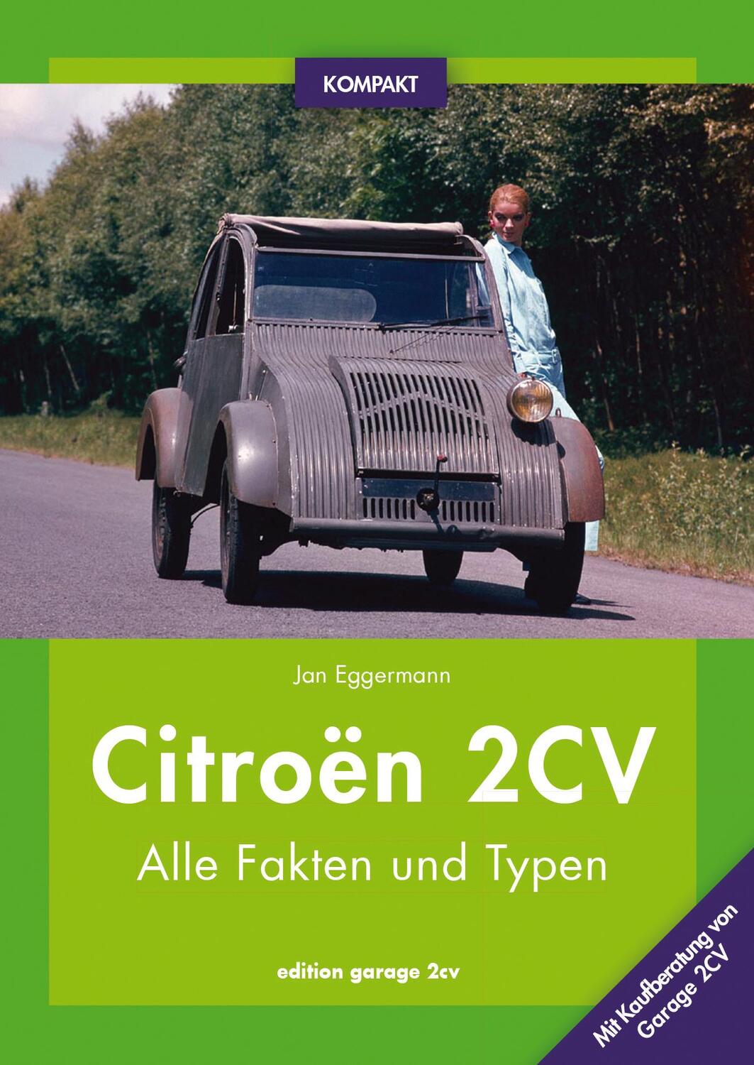 Cover: 9783980908252 | Citroën 2CV KOMPAKT | Alle Fakten und Typen mit Kaufberatung | Buch